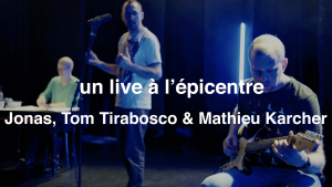 Epicentre Jonas Live
